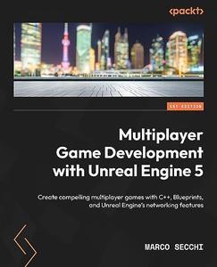 Multiplayer Game Development with Unreal Engine 5