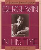 Gershwin in his time  a biographical scrapbook, 1919-1937