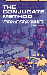 The Conjugate Method Enhanced Through the Research of Westside Barbell
