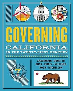 Governing California in the Twenty–First Century