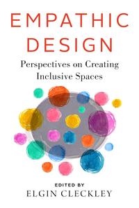 Empathic Design Perspectives on Creating Inclusive Spaces