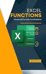 EXCEL FUNCTIONS and Advanced Formula Combinations (PDF)