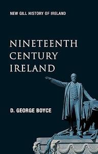 Nineteenth Century Ireland The Search for Stability (New Gill History of Ireland)