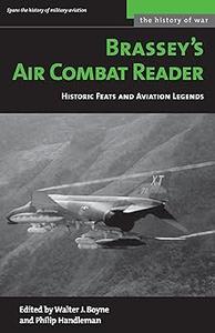 Brassey's Air Combat Reader Historic Feats and Aviation Legends (History of War)