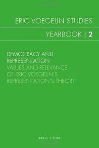 Democracy and Representation The Meaning of Eric Voegelin's Theory of Representation