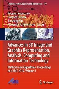Advances in 3D Image and Graphics Representation, Analysis, Computing and Information Technology Methods and Algorithms