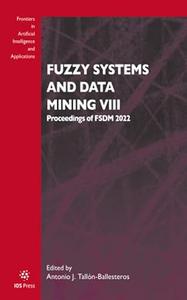 Fuzzy Systems and Data Mining VIII