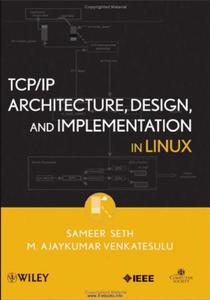 TCPIP architecture, design and implementation in Linux