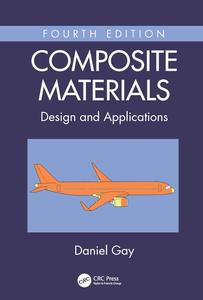 Composite Materials Design and Applications, 4th Edition