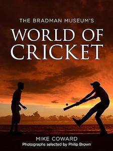 Bradman Museum’s World of Cricket