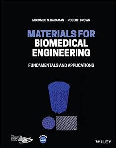 Materials for Biomedical Engineering Fundamentals and Applications