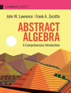 Abstract Algebra A Comprehensive Introduction