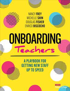 Onboarding Teachers A Playbook for Getting New Staff Up to Speed