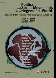 Politics and Social Movements in a Hegemonic World. Lessons from Africa, Asia and Latin America