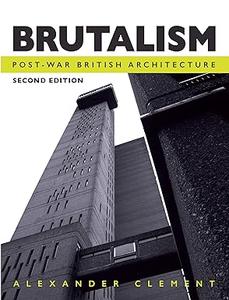 Brutalism Post–War British Architecture (2024)