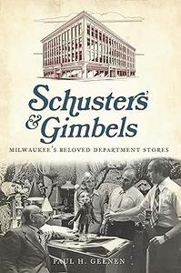 Schuster's and Gimbels Milwaukee's Beloved Department Stores