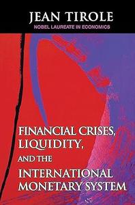 Financial Crises, Liquidity, and the International Monetary System (2024)