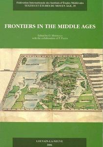 Frontiers in the Middle Ages Proceedings of the Third European Congress of the Medieval Studies (Jyväskylä, 10–14 June 2003)