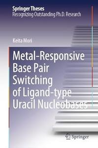 Metal–Responsive Base Pair Switching of Ligand–type Uracil Nucleobases