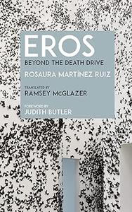 Eros Beyond the Death Drive