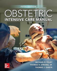 Obstetric Intensive Care Manual, Fifth Edition (2024)