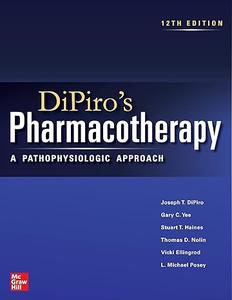 DiPiro's Pharmacotherapy, 12th Edition