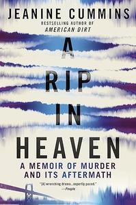 A Rip in Heaven a memoir of murder and its aftermath