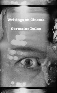 Writings on Cinema (1919-1937)