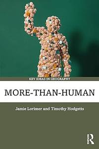 More–than–Human (Key Ideas in Geography)