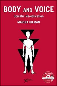 Body and Voice Somatic Re–Education