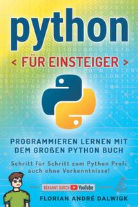 Python für Einsteiger Programmieren lernen mit dem großen Python Buch