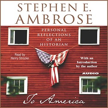 To America: Personal Reflections of an Historian [Audiobook]