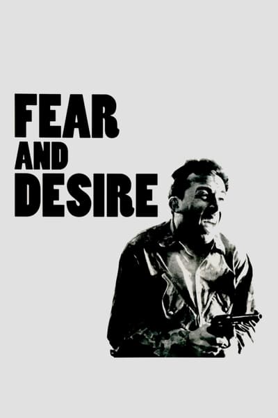 Fear and Desire 1952 EXTENDED 720p BluRay x264-GAZER 0fce90fc4d1b63e1801387532849c459