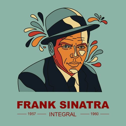 Frank Sinatra - INTEGRAL FRANK SINATRA 1957-1960 (2024)
