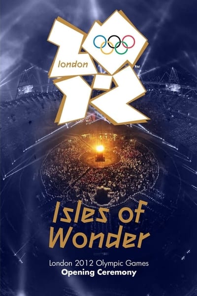 London 2012 Olympic Opening Ceremony Isles Of Wonder (2012) 720p BluRay-LAMA Cb0a73bc8177cd38fd826924da125e66