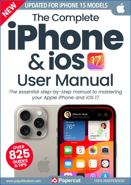 The Complete iPhone & iOS 17 User Manual - March 2024