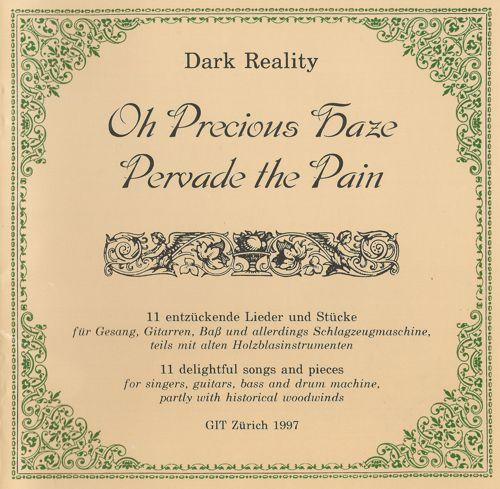Dark Reality - Oh Precious Haze Pervade The Pain 1997 (lossless + mp3)