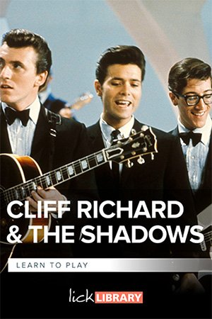 Lick Library – Learn To Play Cliff Richard & The Shadows