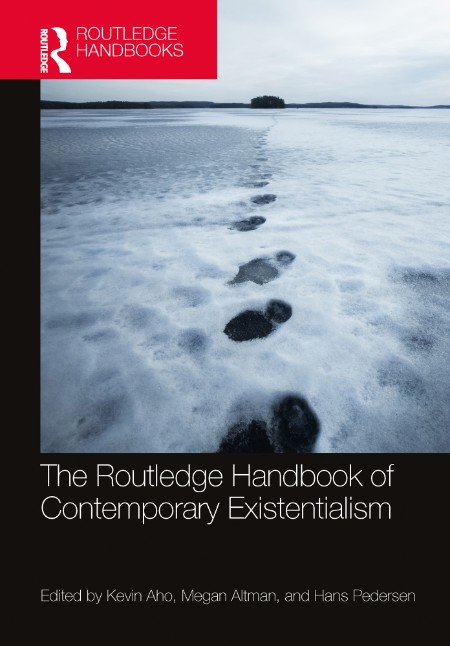 The  Handbook of Contemporary Existentialism by Kevin Aho 0a8501b7bb1aff483f48608b5d392fbe