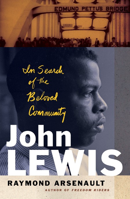 John Lewis by Raymond Arsenault 2529a5d19181124784cae3a89cb763e3