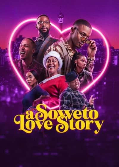 A Soweto Love Story 2024 1080p WEB-DLRip x264 AAC-Zetflix 8080471e979b73a0b817b5e810689e00