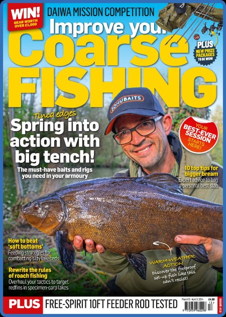 Improve Your Coarse Fishing - Issue 413 - March 2024