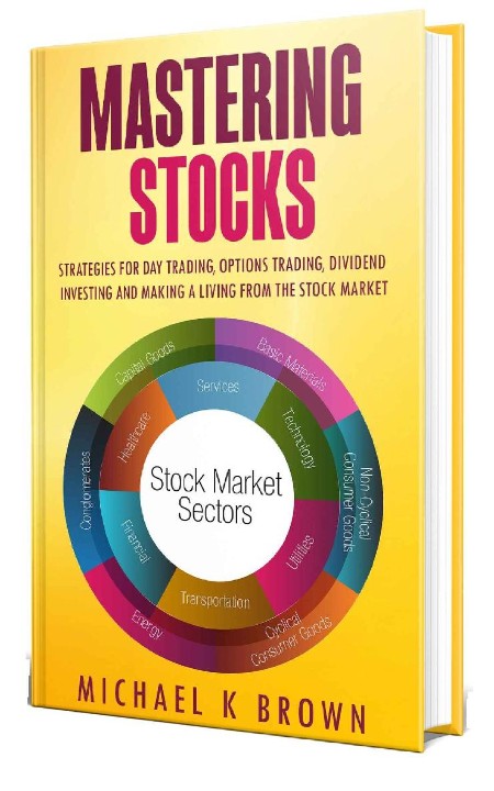 Mastering Stocks by Michael K Brown 2f37fbbd5f7b75931de42e6b628ed20e