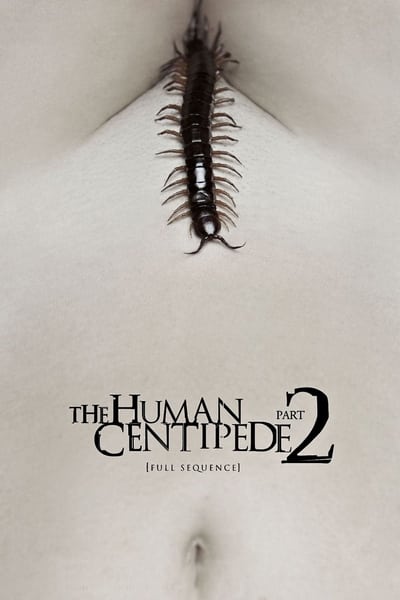 The Human Centipede II Full Sequence colorized 2011 720p BluRay x264-HANDJOB 742c0fa19d2694d9305755c79a39d30e