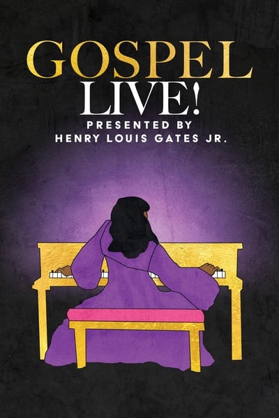 GOSPEL Live Presented by Henry Louis Gates Jr 2024 720p WEBRip x264-BAE 37a674a608e577b95f09e6e058e56f25