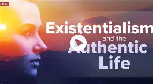 TTC – Existentialism and the Authentic Life