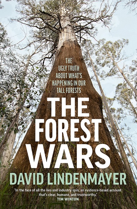 The Forest Wars by David Lindenmayer B636aba22cf930e2fba9fda84bbb3530