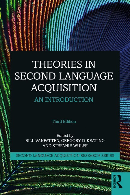 Theories in Second Language Acquisition by Bill VanPatten 4b1b94a18a298f403997b0fe87c83935