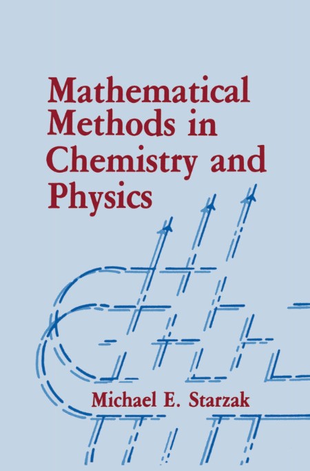 Mathematical Methods for Physical and Analytical Chemistry by David Z. Goodson
