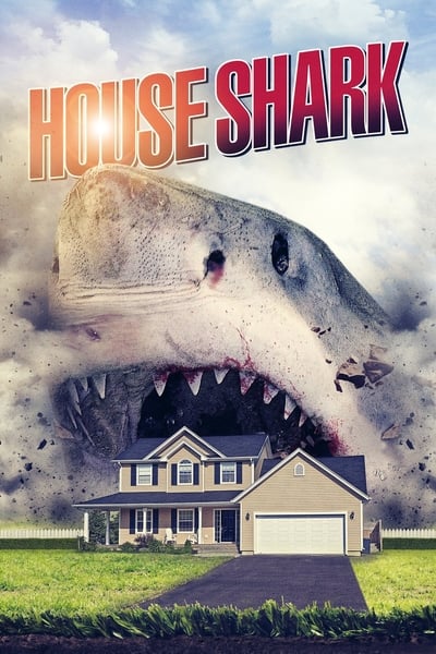 House Shark (2017) 720p] BluRay]-LAMA 394b9d47e7f860500c3ec55424f7b263